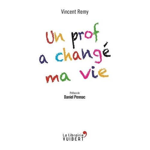 Un Prof A Changé Ma Vie