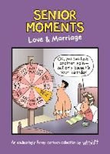 Senior Moments: Love & Marriage