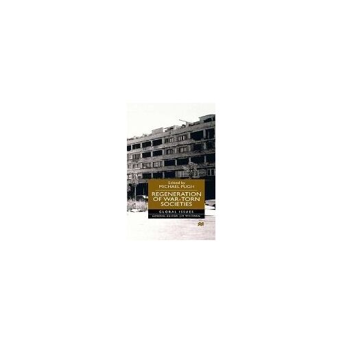 Regeneration Of War-Torn Societies