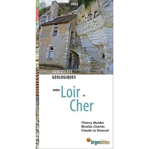 Curiosités Géologiques Entre Loir Et Cher