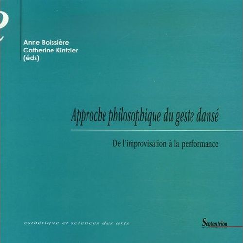 Approche Philosophique Du Geste Dans2 - De L'improvisation À La Performance