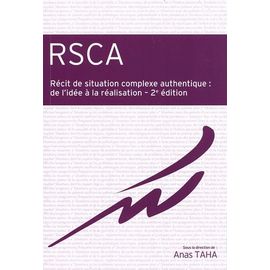 Rsca Récit De Situation Complexe Authentique : De L'idée À La Réalisation