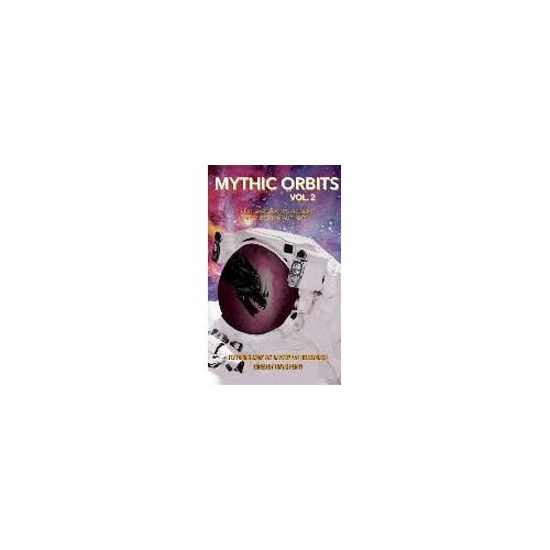 Mythic Orbits Volume 2