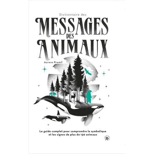 Dictionnaire Des Messages Des Animaux