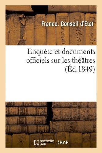 Enquête Et Documents Officiels Sur Les Théâtres