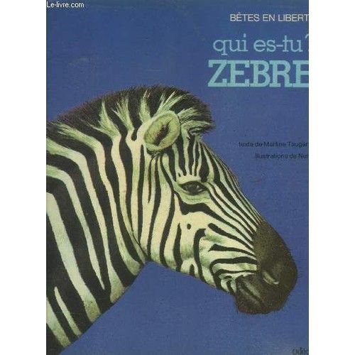 Qui Es Tu ? Zebre