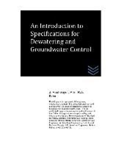 An Introduction To Specifications For Dewatering And Groundwater Control
