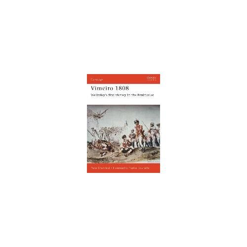 Vimeiro 1808: Wellesley's First Victory In The Peninsular