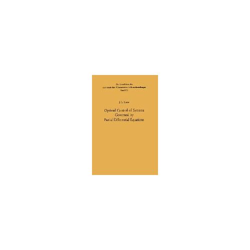 Optimal Control Of Systems Governed By Partial Differential Equations