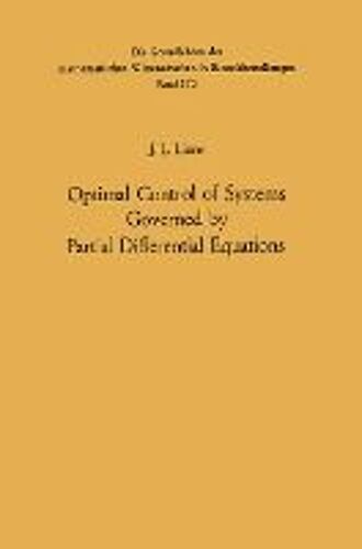 Optimal Control Of Systems Governed By Partial Differential Equations