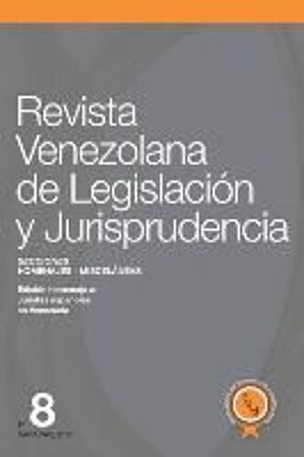 Revista Venezolana De Legislación Y Jurisprudencia N° 8