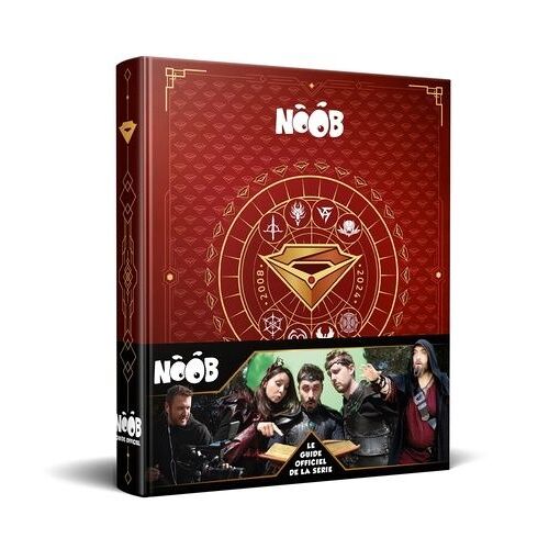 Noob - Le Guide Officiel De La Série