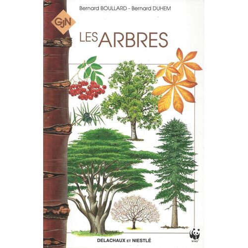 Les Arbres - B. Boullard - Gjn - Delachaux Et Niestlé - Wwf - 1995