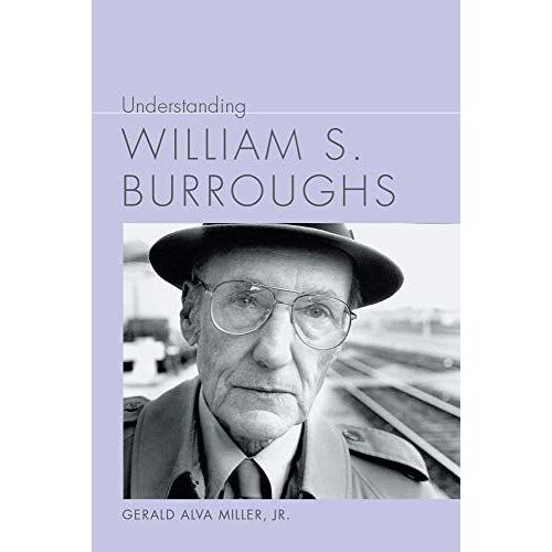 Understanding William S. Burroughs