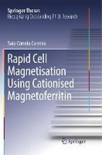 Rapid Cell Magnetisation Using Cationised Magnetoferritin