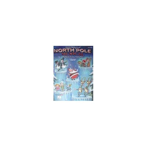 North Pole Musical [With Cd (Audio) And Teacher's Guide]