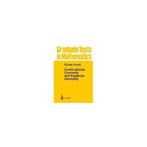 Combinatorial Convexity And Algebraic Geometry