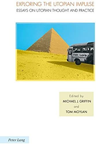 Exploring The Utopian Impulse