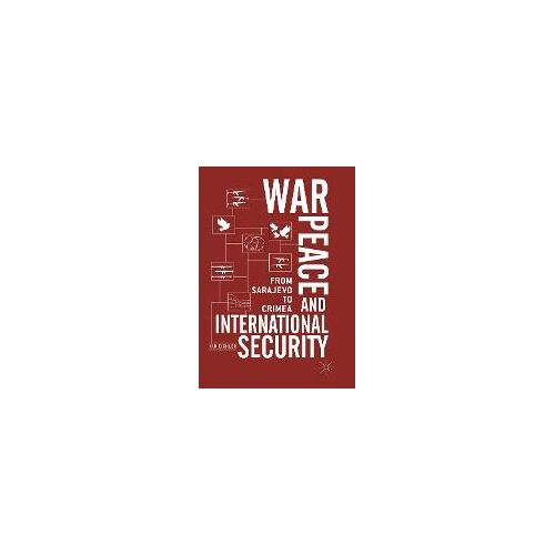 War, Peace And International Security