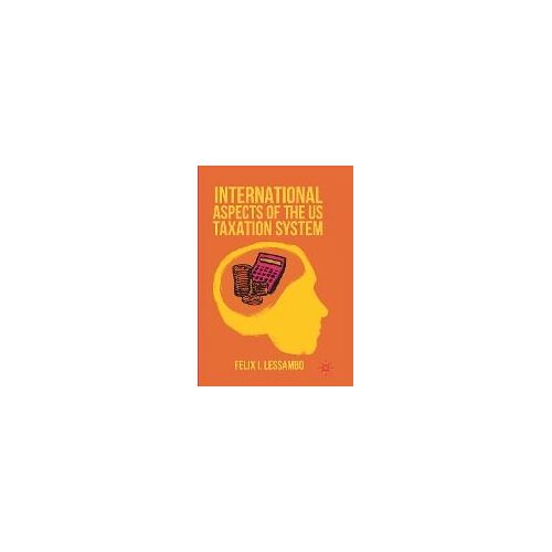 International Aspects Of The Us Taxation System