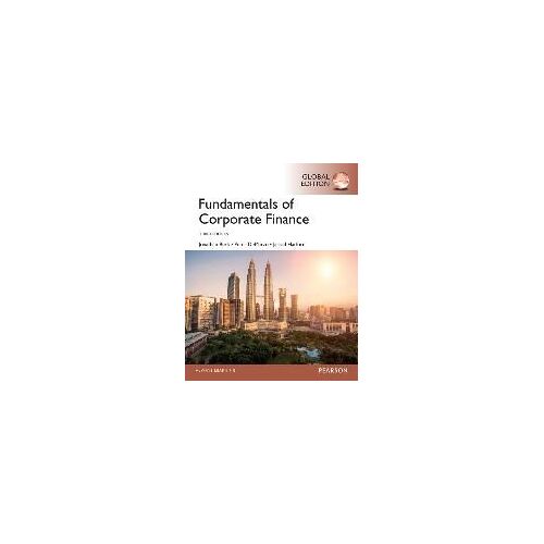 Fundamentals Of Corporate Finance, Global Edition