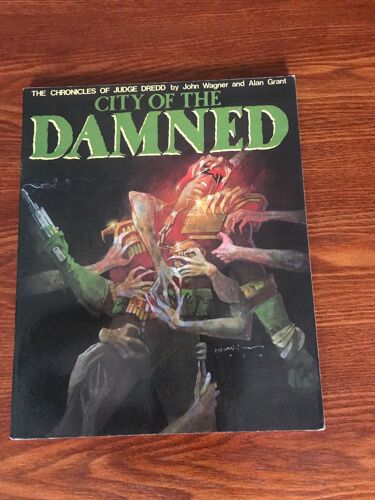 City Of The Damned The Chonicles Of Judge Dredd