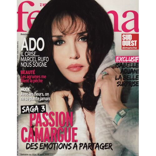 Version Femina (Edition Sud Ouest) / 13-08-2012 N°541 : Isabelle Adjani (2p) - La Camargue (7p)