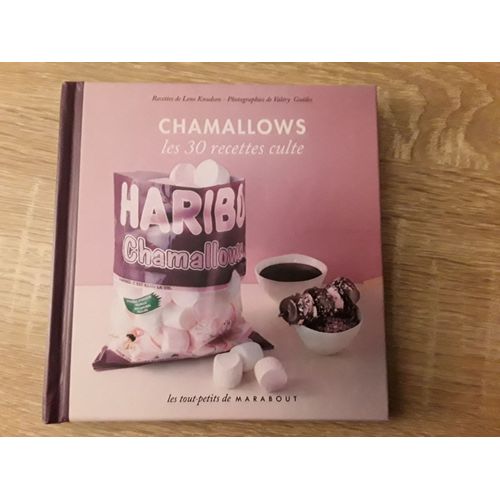 Chamallows Les 30 Recettes Culte