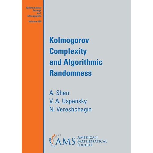 Kolmogorov Complexity And Algorithmic Randomness