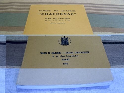Tables De Maisons "Chacornac" Pour Les Latitudes De 21° À 57° Et 0° À 20°. Edition Augmentée.