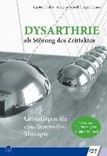 Dysarthrie Als Störung Des Zeittaktes