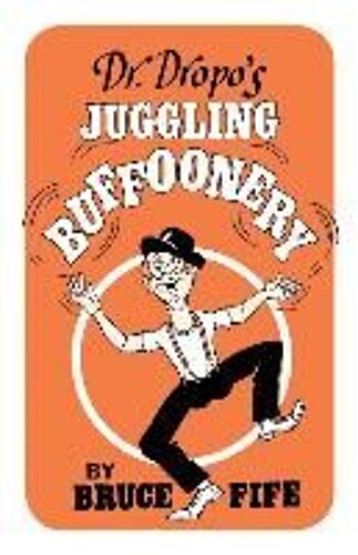 Dr. Dropo's Juggling Buffoonery