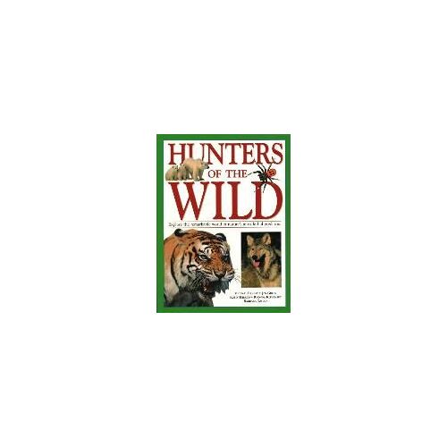 Hunters Of The Wild