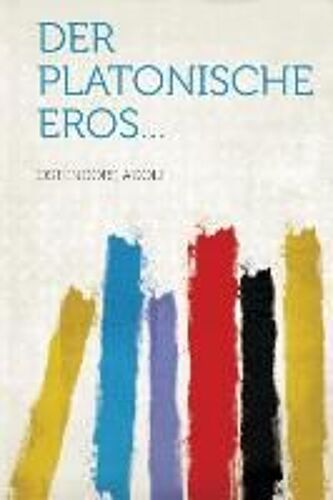 Der Platonische Eros...