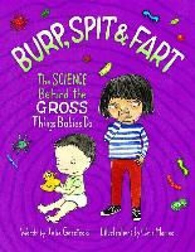 Burp, Spit & Fart: The Science Behind The Gross Things Babies Do