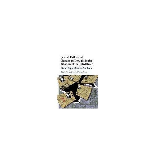 Jewish Exiles And European Thought In The Shadow Of The Third Reich
