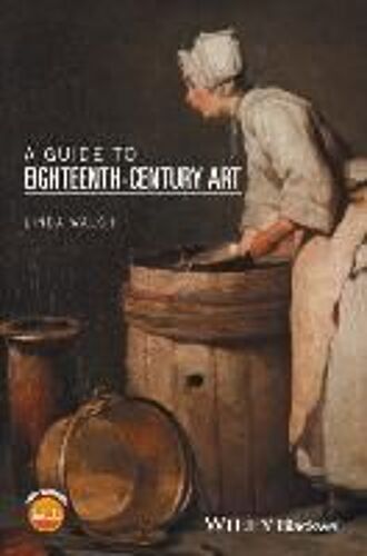 A Guide To Eighteenth-Century Art