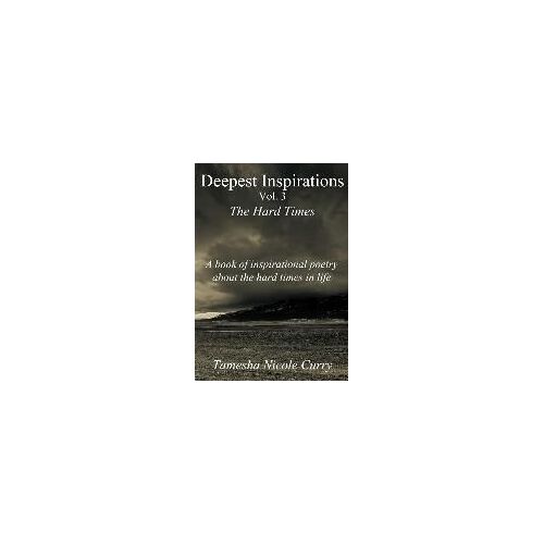 Deepest Inspirations Vol. 3 The Hard Times