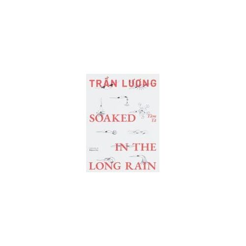Tran Luong: Soaked In The Long Rain