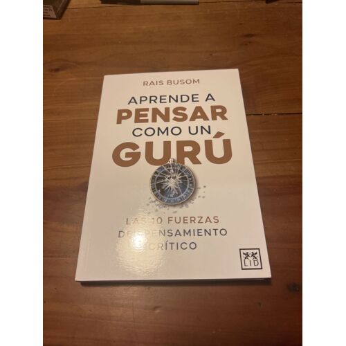 Aprende A Pensar Como Un Gurú
