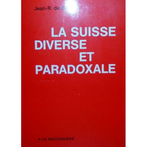 La Suisse Diverse Et Paradoxale
