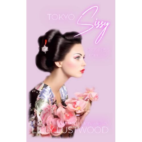 Tokyo Sissy Hostess Part Two: A Tale Of Forced Feminization