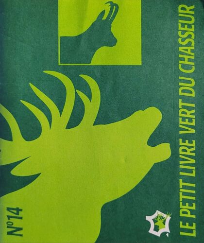 Le Petit Livre Vert Du Chasseur  N° 14