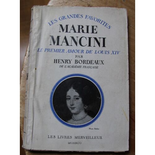 Marie Mancini Le Premier Amour De Louis Xiv.