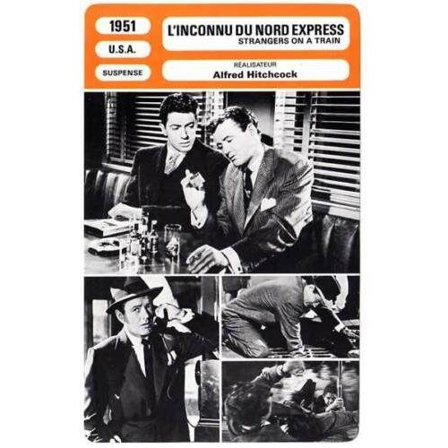 Fiche Monsieur Cinema L'inconnu Du Nord Express De Alfred Hitchcock Avec Farley Granger