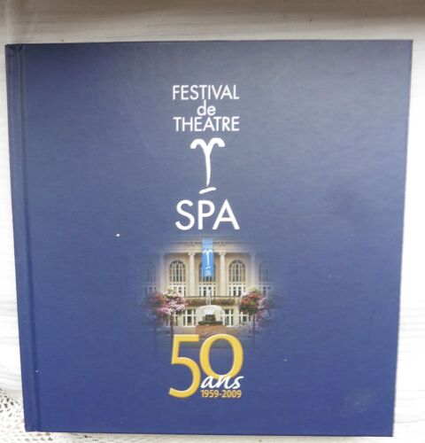 Festival De Théâtre - Spa - 50 Ans 1959-2009