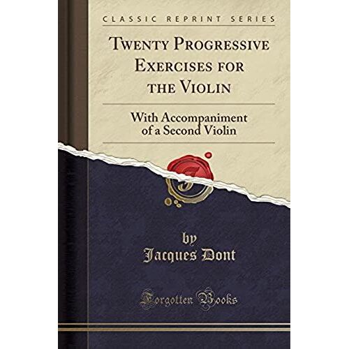 Dont, J: Twenty Progressive Exercises For The Violin