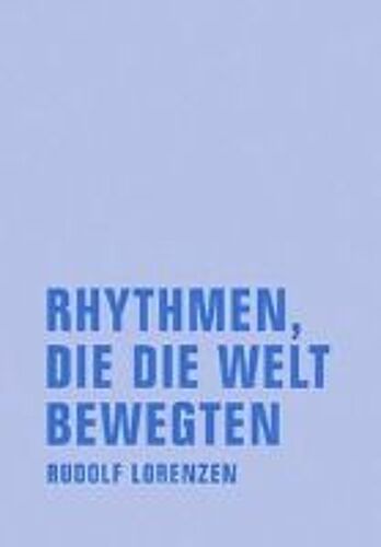 Rhythmen, Die Die Welt Bewegten