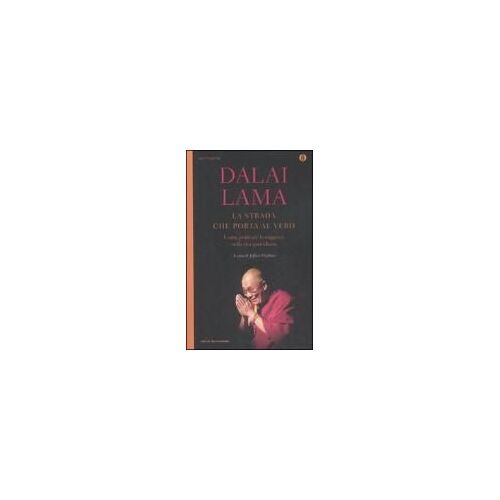 Gyatso Tenzin (Dalai Lama): Strada Che Porta Al Vero. Come P