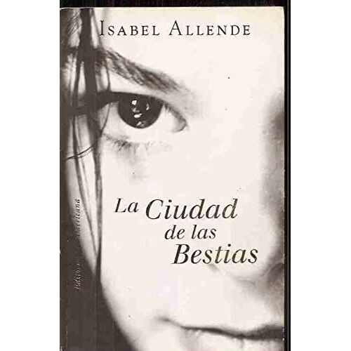 La Ciudad De Las Bestias / City Of The Beasts